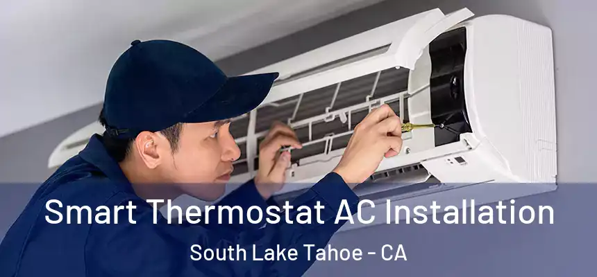  Smart Thermostat AC Installation South Lake Tahoe - CA